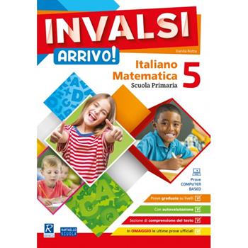 INVALSI Arrivo! Italiano. Matematica. Vol. 5 - Daniela Rotta - Libro Raffaello 2020 | Libraccio.it