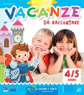 Vacanze da raccontare. 3-4 anni