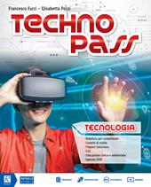 Technopass. Tecnologia. Con Disegno e Domande e risposte. Con e-book. Con espansione online. Con DVD-ROM