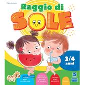 Raggio di sole (3-4 anni). Quaderno operativo per le vacanze estive