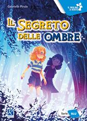 Il segreto delle ombre. Ediz. a colori