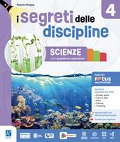 Segreti delle discipline. Ambito scientifico. Con Matematica con quaderno operativo, Scienze con quaderno operativo, Speciale focus Valutazione scientifico. Per la 4ª classe della Scuola elementare. Con e-book. Con espansione online. Vol. 4