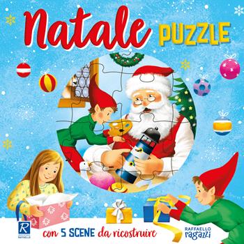 Natale puzzle. Ediz. a colori  - Libro Raffaello 2023 | Libraccio.it