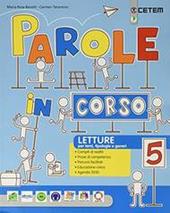 Parole in corso. Per la 5 ? classe della Scuola elementare. Con e-book. Con espansione online. Vol. 2