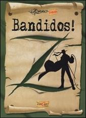 Bandidos! Ediz. illustrata