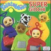 Super giochi. Teletubbies