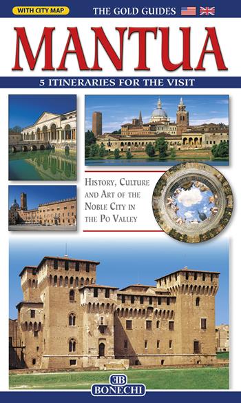 Mantua. 5 itineraries for the visit - Ferruccio Canali - Libro Bonechi 2022 | Libraccio.it