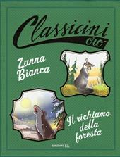 Zanna Bianca-Il richiamo della foresta da Jack London. Ediz. a colori