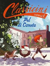 Pel di carota da Jules Renard. Classicini. Ediz. a colori