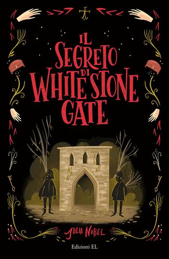 Il segreto di White Stone Gate - Julia Nobel - Libro EL 2021, Narrativa | Libraccio.it