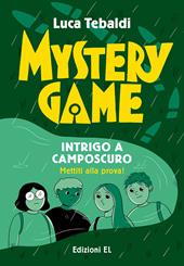 Mystery Game. Intrigo a Camposcuro