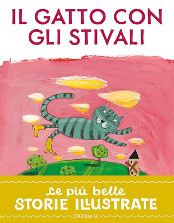 Il gatto con gli stivali. Stampatello maiuscolo. Ediz. a colori - Roberto Piumini, Francesca Chessa - Libro EL 2023, Le più belle storie illustrate | Libraccio.it