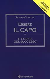 Essere il capo. Il codice del successo