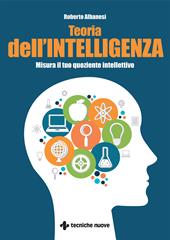 Teoria dell'intelligenza. Misura il tuo quoziente intellettivo