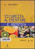 Sicurezza alimentare e dietetica. Per gli Ist. Professionali alberghieri. Con espansione online