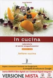 In cucina. Con e-book. Con espansione online