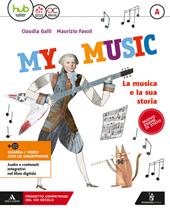 My music. Con e-book. Con espansione online. Vol. A