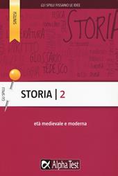 Storia. Vol. 2: Età medievale e moderna