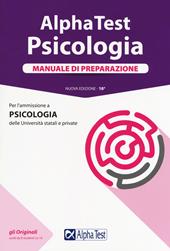 Alpha Test. Psicologia. Manuale di preparazione