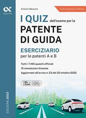 I quiz dell'esame per la patente di guida. Eserciziario per le patenti A e B. Ediz. MyDesk. Con Contenuto digitale per download e accesso on line