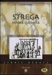 Strega. Ombra di libertà