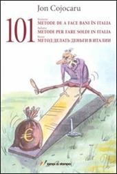 Centouno metodi per fare soldi in Italia