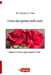 Come due gemine stelle unite. Soprano e tenore coppia regale in Verdi