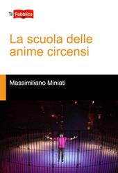 La scuola delle anime circensi