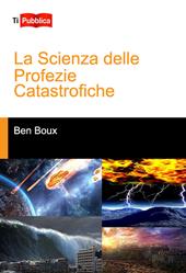 La scienza delle profezie catastrofiche