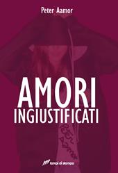 Amori ingiustificati