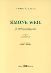 Simone Weil. La critica disvelante