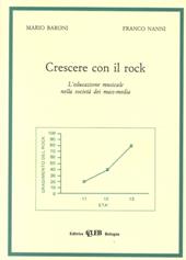 Crescere con il rock. L'educazione musicale nella società dei mass-media