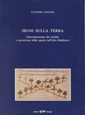 Segni sulla terra. Determinazione e percezione dello spazio nell'alto Medioevo