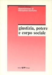 Giustizia, potere e corpo sociale nella prima età moderna. Argomenti nella letteratura giuridico-politica