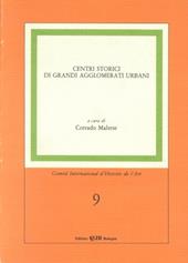 Centri storici di grandi agglomerati urbani