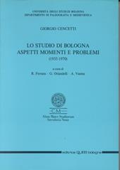 Lo studio di Bologna. Aspetti, momenti e problemi (1935-1970)