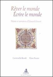 Rêver le monde. Écrire le monde. Théorie et narrations d'Edouard Glissant