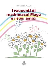 I racconti di madmuasel Magù e i suoi amici