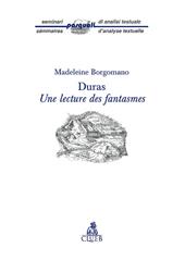 Duras. Lecture des fantasmes