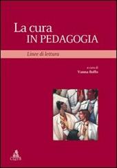 La cura in pedagogia. Linee di lettura