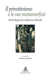 Il primitivismo e le sue metamorfosi. Archeologia di un discorso culturale