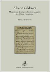 Alberto Calderara. Microstoria di una professione docente tra Otto e Novecento