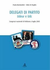 Delegati di partito. Udeur e Udc