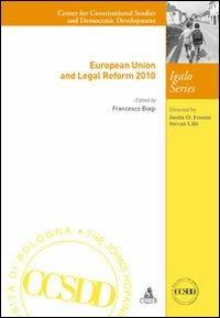 European Union and legal reform 2010 - Francesco Biagi - Libro CLUEB 2013 | Libraccio.it