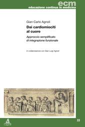 Dai cardiomiociti al cuore. Approccio semplificato di integrazione funzionale