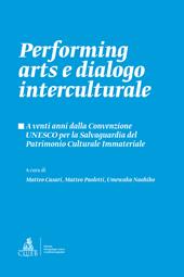 Performing arts e dialogo interculturale. A venti anni dalla Convenzione UNESCO per la Salvaguardia del Patrimonio Culturale Immateriale