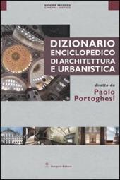 Dizionario enciclopedico di architettura e urbanistica. Ediz. illustrata. Vol. 2: Cinema-Gotico