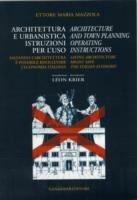 Architettura e urbanistica. Istruzioni per l'uso-Architecture and town planning. Operating instructions. Ediz. bilingue