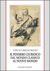 Il pensiero giuridico dal mondo classico al nuovo mondo