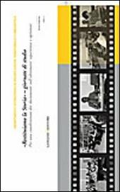 «Restituiamo la storia». Giornate di studio. Per una condivisione dei documenti sull'oltremare: esperienze e opinioni